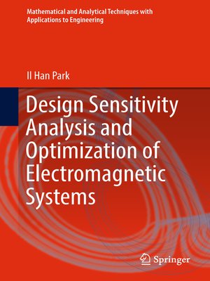cover image of Design Sensitivity Analysis and Optimization of Electromagnetic Systems
